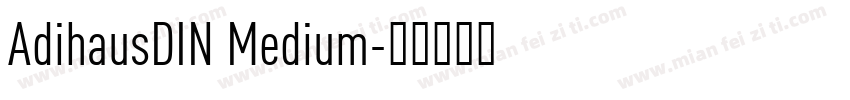 AdihausDIN Medium字体转换